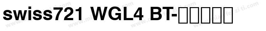 swiss721 WGL4 BT字体转换